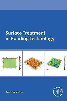Surface Treatment in Bonding Technology by Anna Rudawska 9780128170106
