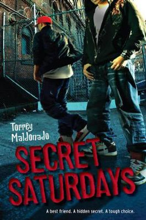 Secret Saturdays by Torrey Maldonado 9780142417478