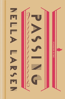 Passing: Penguin Vitae by Nella Larsen 9780143129424