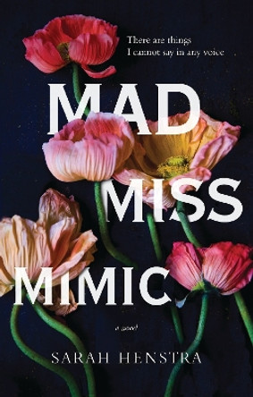 Mad Miss Mimic by Sarah Henstra 9780143192367