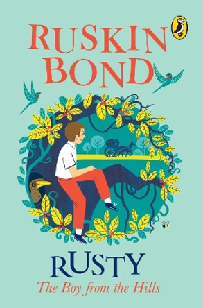 Rusty The Boy From The Hills by Ruskin Bond 9780143333432