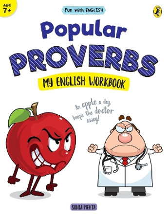 Popular Proverbs (Fun with English) by Sonia Mehta 9780143444893