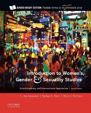 Introduction to Women's, Gender and Sexuality Studies: Interdisciplinary and Intersectional Approaches by L Ayu Saraswati 9780190084875