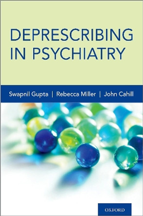 Deprescribing in Psychiatry by Swapnil Gupta 9780190654818