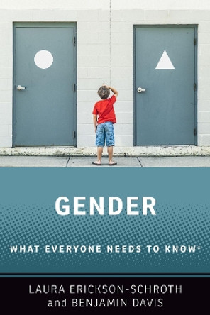 Gender: What Everyone Needs to Know® by Laura Erickson-Schroth 9780190880033