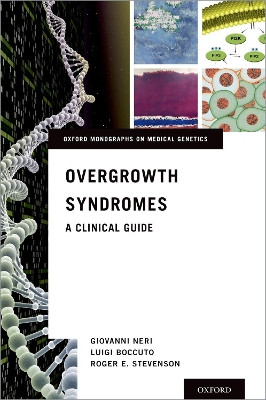 Overgrowth Syndromes: A Clinical Guide by Giovanni Neri 9780190944896