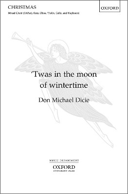 Twas in the moon of wintertime by Don Michael Dicie 9780193865808