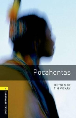 American Oxford Bookworms: Stage 1: Pocahontas by Tim Vicary 9780194237468