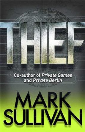 Thief by Mark Sullivan