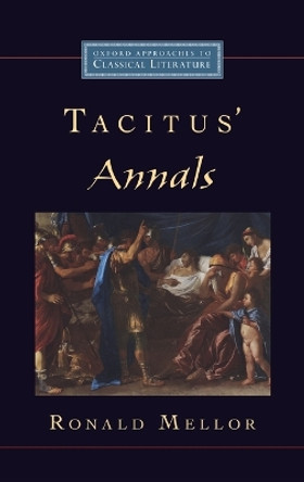 Tacitus' Annals by Ronald Mellor 9780195151923