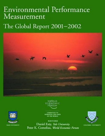 Environmental Performance Measurement: The Global Report 2001-2002 by World Economic Forum 9780195152555
