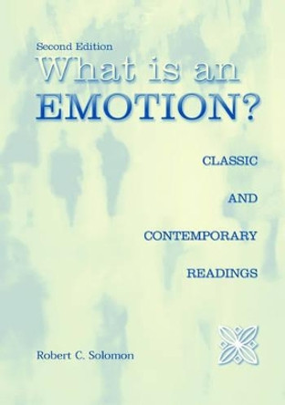 What is an Emotion?: Classic and Contemporary Readings by Robert C. Solomon 9780195159646