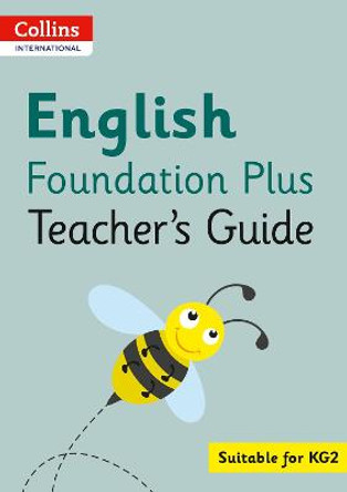 Collins International Foundation - Collins International English Foundation Plus Teacher's Guide by Fiona MacGregor