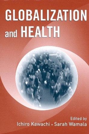 Globalization and Health by Ichiro Kawachi 9780195172997
