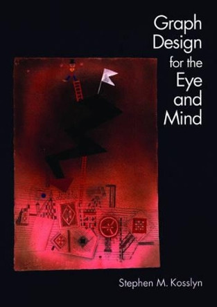 Graph Design for Eye and Mind by Stephen M. Kosslyn 9780195311846