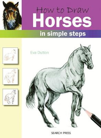 How to Draw: Horses by Eva Dutton