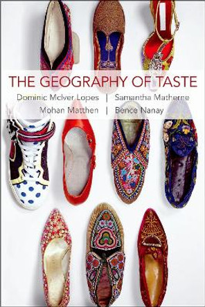 The Geography of Taste by Dominic McIver Lopes 9780197509067