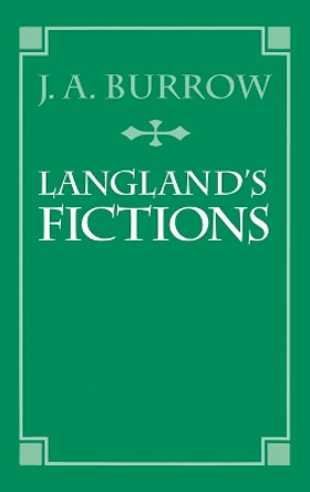 Langland's Fictions by J. A. Burrow 9780198112938