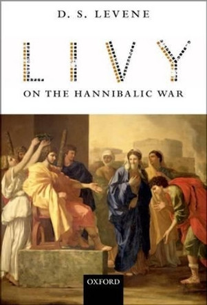 Livy on the Hannibalic War by D. S. Levene 9780198152965