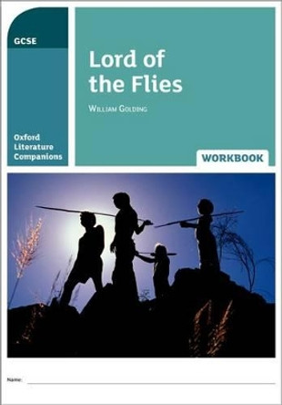 Oxford Literature Companions: Lord of the Flies Workbook by Jane Branson 9780198398905