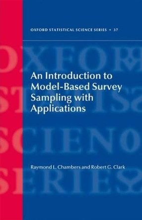 An Introduction to Model-Based Survey Sampling with Applications by Ray Chambers 9780198566625