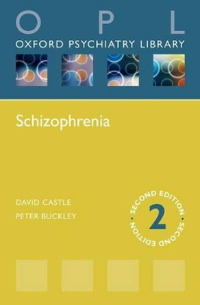 Schizophrenia by David J. Castle 9780198712831