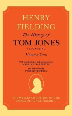 The History of Tom Jones A Foundling: Volume II by Henry Fielding 9780198717010