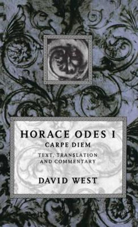 Horace: Odes I: Carpe Diem by Horace 9780198721604