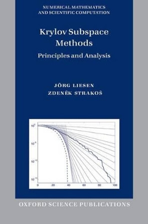 Krylov Subspace Methods: Principles and Analysis by Jorg Liesen 9780198739043