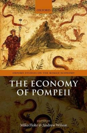 The Economy of Pompeii by Andrew Wilson 9780198786573