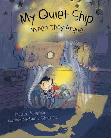 My Quiet Ship: When They Argue by Hallee Adelman