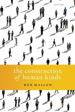 The Construction of Human Kinds by Ron Mallon 9780198822486