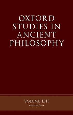 Oxford Studies in Ancient Philosophy, Volume 53 by Victor Caston 9780198815655