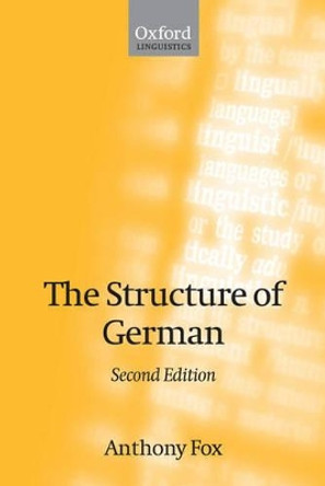 The Structure of German by Anthony Fox 9780199273997