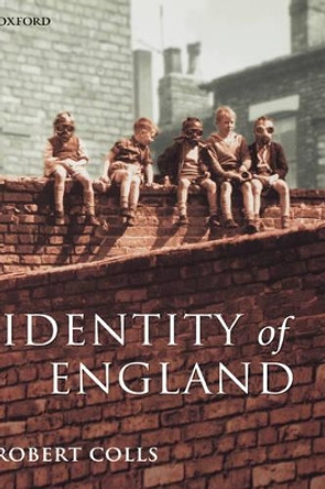 Identity of England by Robert Colls 9780199245192