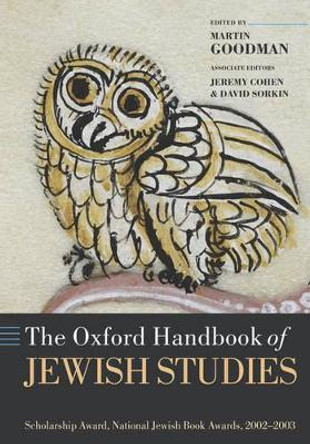 The Oxford Handbook of Jewish Studies by Martin Goodman 9780199280322