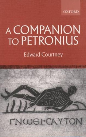 A Companion to Petronius by Edward Courtney 9780199245949