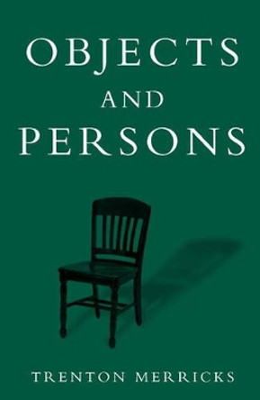 Objects and Persons by Trenton Merricks 9780199266319