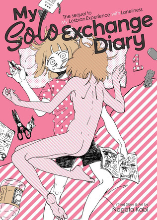 My Solo Exchange Diary: The Sequel to My Lesbian Experience With Loneliness by Nagata Kabi