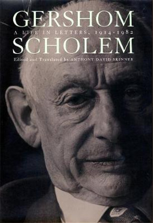 A Life in Letters, 1914-1982 by Gershom Gerhard Scholem