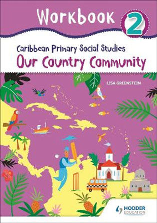 Caribbean Primary Social Studies Workbook 2 by Lisa Greenstein