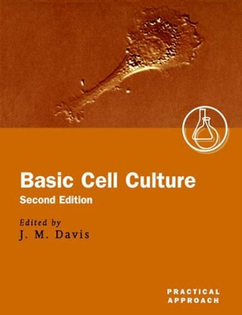 Basic Cell Culture by John M. Davis 9780199638536