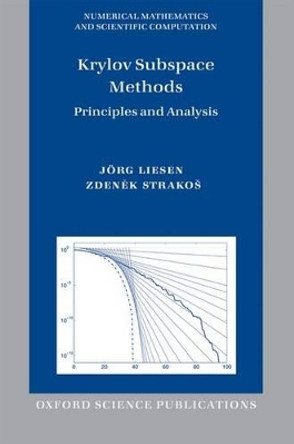 Krylov Subspace Methods: Principles and Analysis by Jorg Liesen 9780199655410