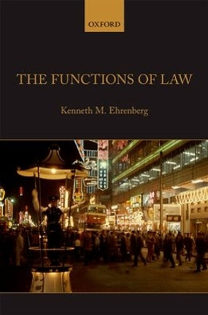 The Functions of Law by Kenneth M. Ehrenberg 9780199677474