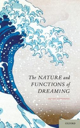The Nature and Functions of Dreaming by Ernest L. Hartmann 9780199751778