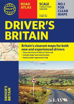 Philip's Driver's Atlas Britain: (A4 Paperback) by Philip's Maps and Atlases