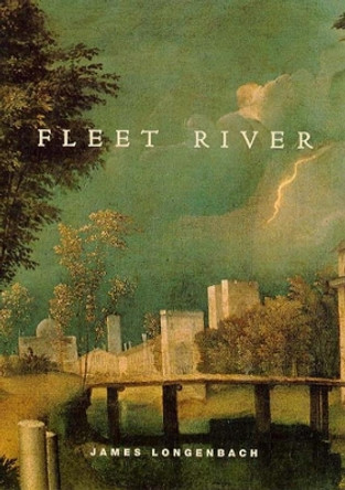 Fleet River by James Longenbach 9780226492698