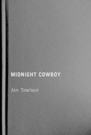 Midnight Cowboy by Jon Towlson 9780228017004