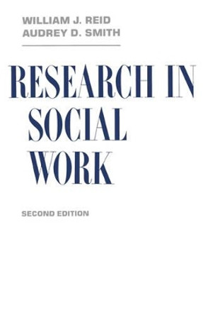 Research in Social Work by William J. Reid 9780231047005