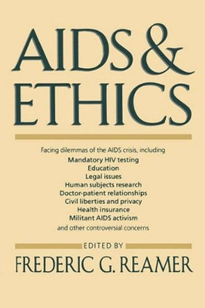 AIDS and Ethics by Frederic G. Reamer 9780231073592